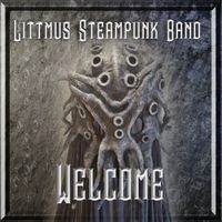 Welcome by Littmus Steam Band