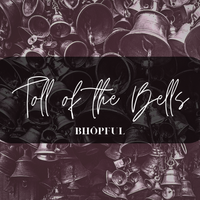 Toll of the Bells by BHōpFul