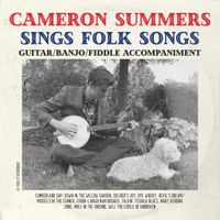 Cameron Summers Sings Folk Songs by Cameron Summers