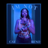 I'm Not  by Cay Reno