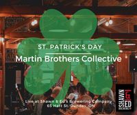 ST. Patrick's Day at Shawn & Ed's Brewery featuring Martin Brothers Collective 