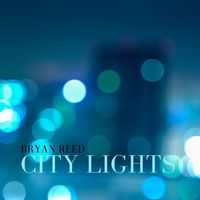 City Lights by Bryan Reed