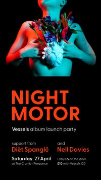 Night Motor / Vessels album launch party
