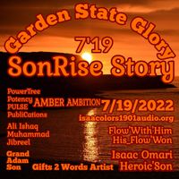 Garden State Glory SonRise Story Part 2 by Ali Ishaq Muhammad Jibreel
