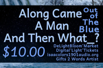 Along Came A Man _ And Then What? Digital Light Ticket