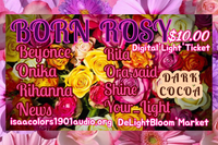BORN ROSY _ Digital'Light'Tickets