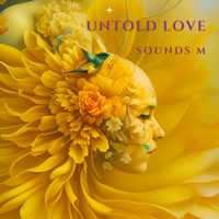 Untold Love by Sounds M