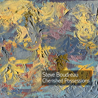 Steve Boudreau Cherished Possessions CD Release
