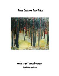 Three Canadian Folk Songs (PDF)