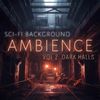 Sci-Fi Background Ambience Loops Vol 2 - Dark Halls
