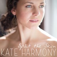 Split the Skin by Kate Harmony