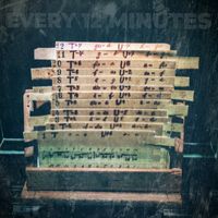 Every 12 Minutes (2016) by Ray Harmony