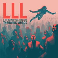 Throwing Words (2018) by LLL & Ray Harmony