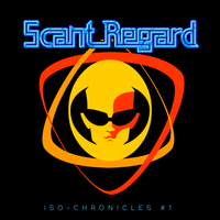 Iso-Chronicles #1 by Scant Regard
