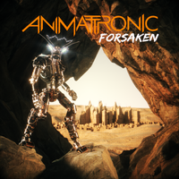 Forsaken by Animattronic