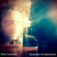 Zensday Afternoon by Paul Landry