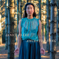 Ancestor Song by Janice Jo Lee