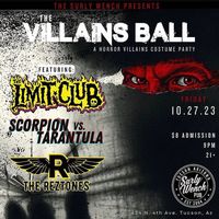 The Villain's Ball w/ Reztones, Scorpion Vs Tarantula