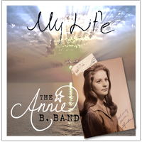"My Life" by The Annie B. Band