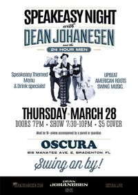 Dean Johanesen & The 24 Hour Men at Oscura - Speakeasy Night 7-10 PM