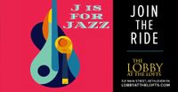 J is for Jazz - Jazz Under the Lights