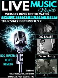 DOC SHAKERS BLUES REMEDY AT WHISKEY RIVER 