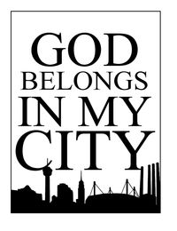 God Belongs In My City Walk