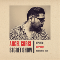 Angel Corsi's Secret Show
