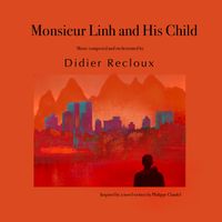Monsieur Linh and His Child 3 Hi-Res Tracks Give away by Didier Recloux