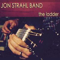 The Ladder by Jon Strahl Band