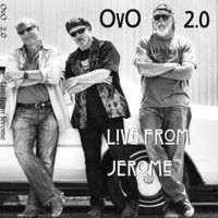 OvO 2.0 Live From Jerome by OvO