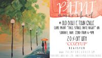 PAINT UNCORKED - SPECIAL DATE NIGHT PAINTING EVENT!