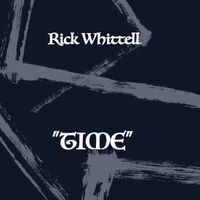 "Time" - EP by Rick Whittell