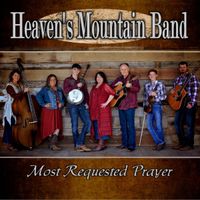 Most Requested Prayer by Heaven's Mountain Band
