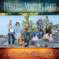 When His Blood Fell by Heaven's Mountain Band