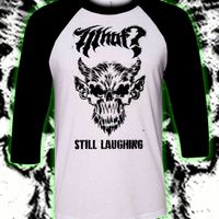 WHUT? - Still Laughing Baseball T