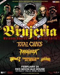 WHUT? with BRUJERIA & Total Chaos in YUMA, AZ