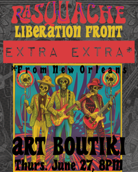 Rasquache Liberation Front w/ Extra Extra (New Orleans)
