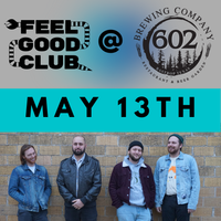 Feel Good Club @ 602