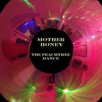 The Peachtree Dance by Mother Honey