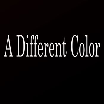 A different Color
