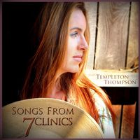 songs from 7 clinics cd download  by Templeton Thompson