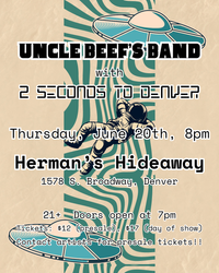 Uncle Beef's Band with 2 Seconds to Denver at Herman's Hideaway