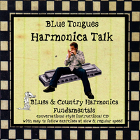 Harmonica Talk  by Bluetongue Harmonica