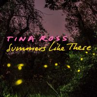 "Summers Like These" - Finalist in The International Acoustic Music Awards by Tina Ross