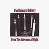 Paul Inman's Delivery- From the Anterooms Of Night - Songs of the Broken Earth