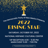 Democratic Party of New Mexico 2022 Rising Star Dinner