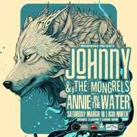 Johnny & The Mongrels and Annie In The Water "Live on the Lanes" at 830 North: Presented by Mish