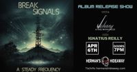 Break Signals Album Release Show ft. Johnny & The Mongrels and Ignatius Reilly