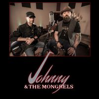 Johnny & The Mongrels - Live At Odde's Music Grill